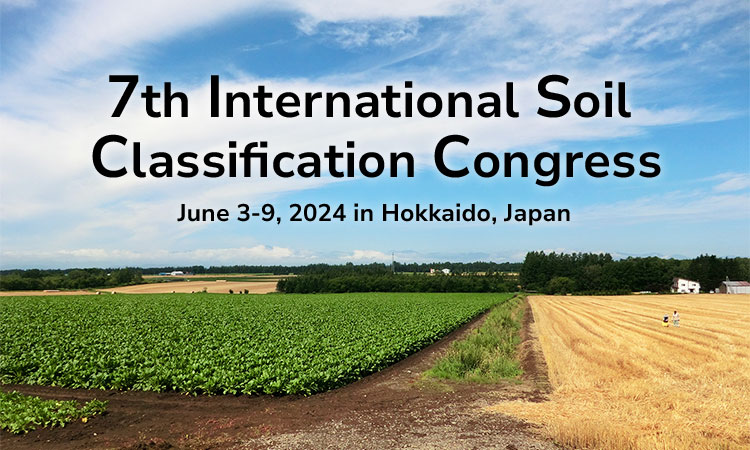 7th International Soil Classification Congress June 3-9, 2024 in Hokkaido, Japan